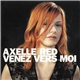 Axelle Red - Venez Vers Moi